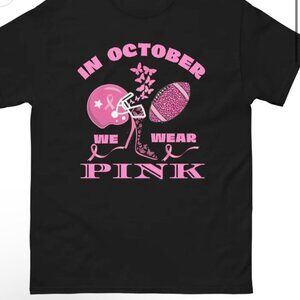 In October We Wear Pink - Breast Cancer Awareness T-Shirt
